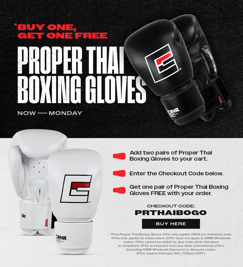 Photo for Combat Corner's Buy One, Get One Free Proper Thai Gloves Deal, which runs from Feb. 12, 2026 through Feb. 16, 2026.