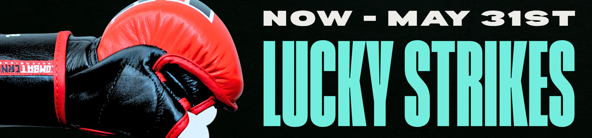 Hero for Combat Corner's exclusive Lucky Strikes promotion, where you can win free CRNR gifts with your CRNR purchase for the whole month of May, 2026