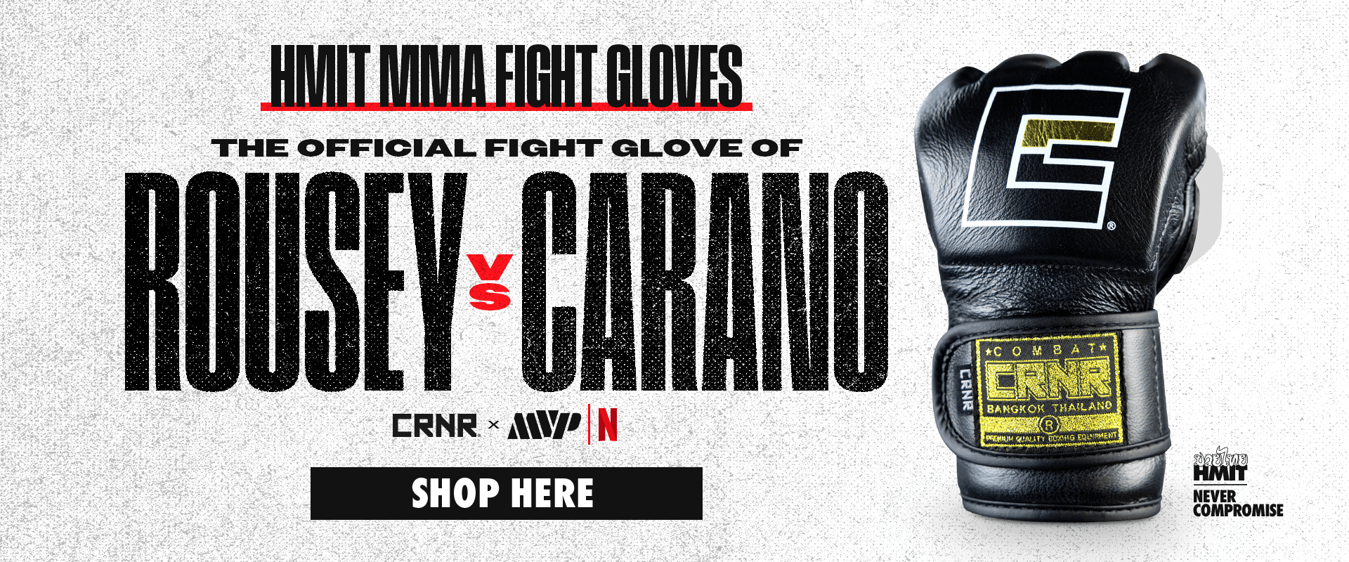 Photo of Combat Corner's HMIT MMA Fight Gloves, which are the official fight gloves for the Ronda Rousey versus Gina Carano Netfilx fight on May 16th, 2026.